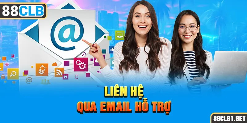 liên hệ qua email hỗ trợ