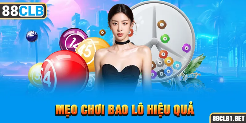 Mẹo Chơi Bao Lô Hiệu Quả