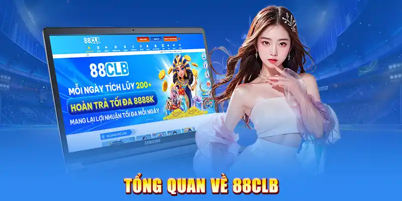 Tổng Quan Về 88CLB